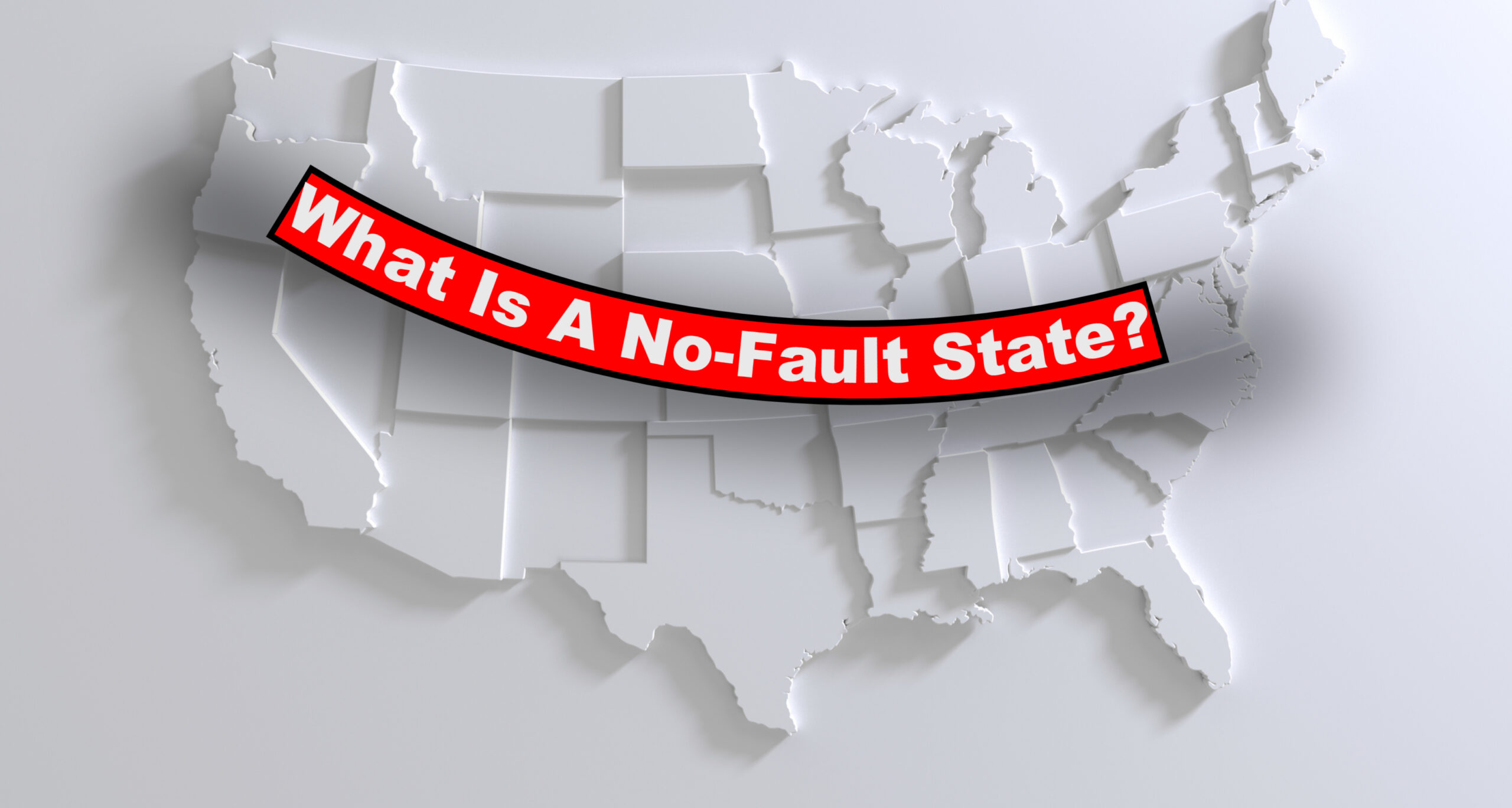 list-of-no-fault-states-no-fault-insurance-what-it-means-for-drivers